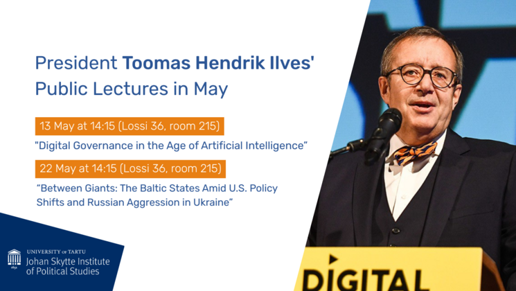 President Toomas Hendrik Ilves and lecture info.